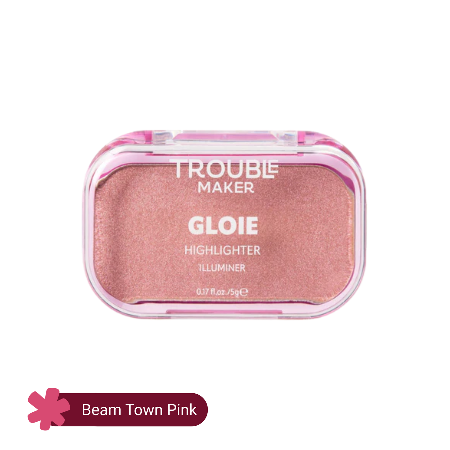 Trouble Maker Gloie Lighter Highlighter 5gm