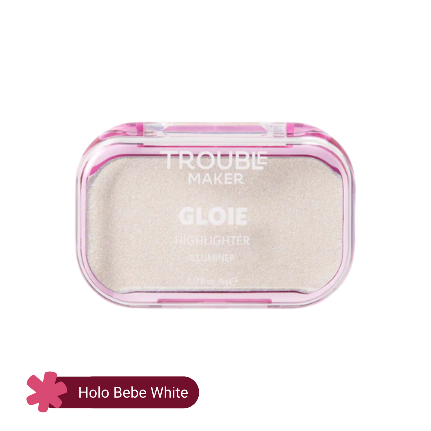 Trouble Maker Gloie Lighter Highlighter 5gm